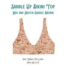 Load image into Gallery viewer, &quot;The Saddle Shoppe Pattern&quot; Bikini--TOP ONLY
