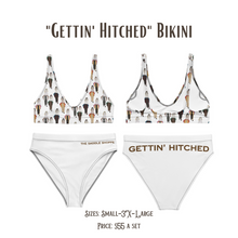 Load image into Gallery viewer, &quot;Gettin&#39; Hitched&quot; Bikini
