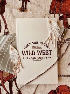 Love You to the Wild West Notebook